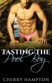 Tasting the Pool Boy - Milf's Pleasures, #1