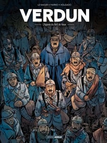 Verdun - Tome 2 - L'agonie du Fort de Vaux - L'agonie du Fort de Vaux