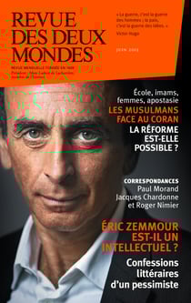 Revue des Deux Mondes juin 2015 - Eric Zemmour est-il un intellectuel ? / Les musulmans face au Coran