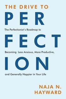 The Drive to Perfection