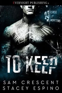 To Keep - The Circle of Monsters, #1