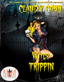 Witch Trippin': Magic and Mayhem Universe - Witchin', #3