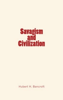 Savagism and Civilization