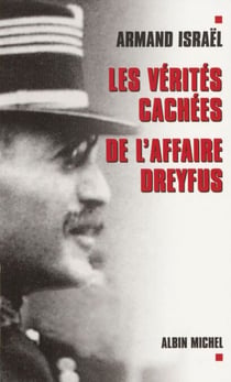 Les vérités cachées de l'affaire Dreyfus