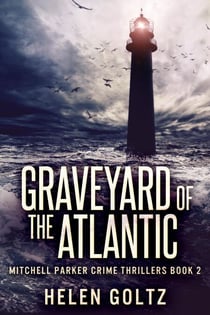 Graveyard Of The Atlantic - Mitchell Parker Crime Thrillers, #2