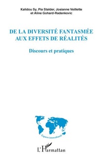 De la diversité fantasmée aux effets de réalités - Discours et pratiques