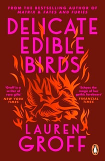 Delicate Edible Birds - And Other Stories