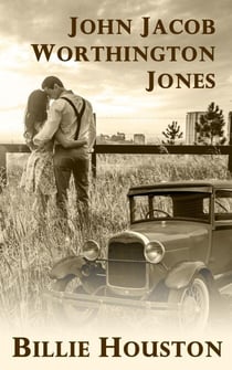 John Jacob Worthington Jones - Second Chances Christian Romances