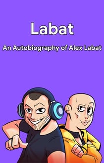 Labat: An Autobiography of Alex Labat - Labat, #2