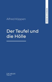 Der Teufel und die Hölle