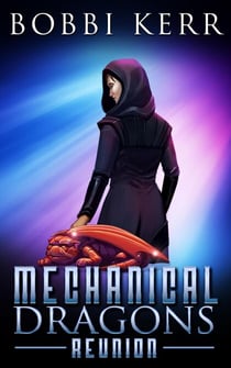 Reunion - Mechanical Dragons Series, #5