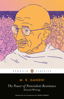 The Power of Nonviolent Resistance - Selected Writings