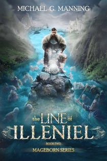 Mageborn:  The Line of Illeniel - Mageborn, #2