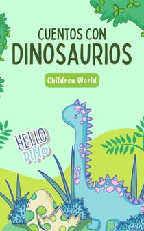 Cuentos con Dinosaurios - Children World, #1