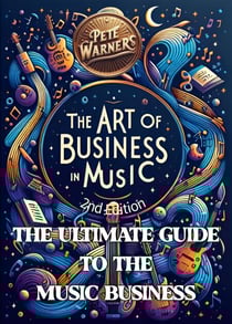 The Art of Business in Music, Second Edition