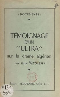 Témoignage d'un "ultra" sur le drame algérien