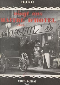 Vingt ans maître d'hôtel chez Maxim's - Suivi de Sem, par Jan Mara