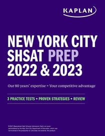 New York City SHSAT Prep 2022 & 2023 - 3 Practice Tests + Proven Strategies + Review