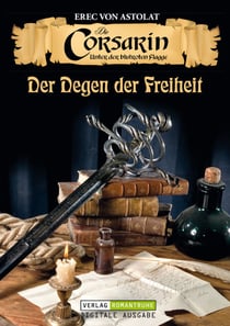 DIE CORSARIN 3 - Der Degen der Freiheit