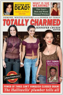 Totally Charmed - Demons, Whitelighters And the Power of Three