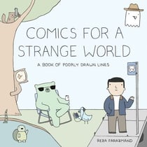 Comics for a Strange World - A Book of Poorly Drawn Lines