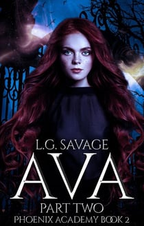 Ava: Part Two - Phoenix Academy, #2