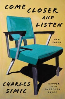 Come Closer and Listen - New Poems