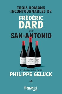 Trois romans incontournables de Frédéric Dard ditSan-Antonio - Tome 4