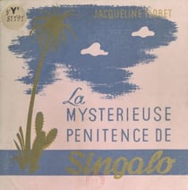 La mystérieuse pénitence de Singalo