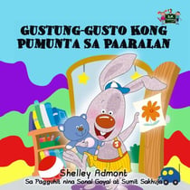 Gustung-gusto Kong Pumunta Sa Paaralan - Tagalog Bedtime Collection