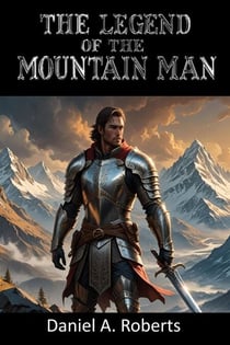 The Legend of the Mountain Man
