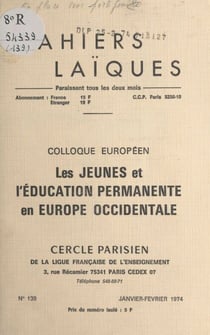 Colloque européen "Les jeunes et l'éducation permanente en Europe occidentale" - Strasbourg, 16 au 24 juillet 1973
