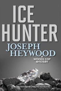Ice Hunter - A Woods Cop Mystery