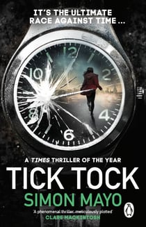 Tick Tock - A Times Thriller of the Year