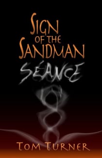 Sign of the Sandman: Séance - Sign of the Sandman Saga, #1.5
