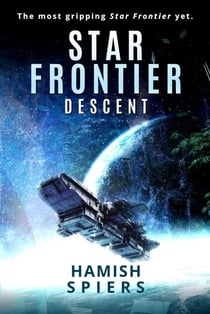 Star Frontier: Descent - Star Frontier, #4