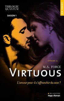 Quantum - Tome 01 - épisode 3 - Virtuous - épisode 3