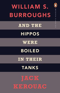 And the Hippos Were Boiled in Their Tanks - The Inspiration for Kill Your Darlings