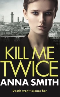 Kill Me Twice - Rosie Gilmour 7