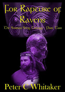 For Rapture of Ravens - The Sorrow Song Trilogy, #2