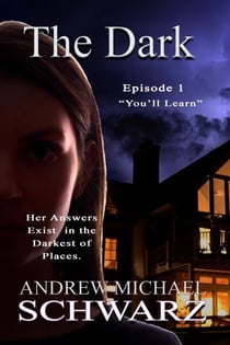The Dark: You'll Learn - The Hidden, #6