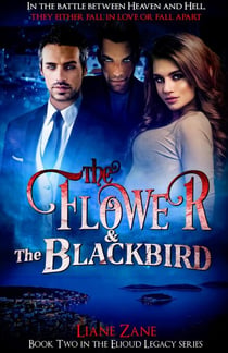 The Flower & The Blackbird - The Elioud Legacy, #2