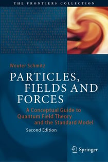Particles, Fields and Forces - A Conceptual Guide to Quantum Field Theory and the Standard Model