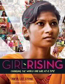 Girl Rising - Changing the World One Girl at a Time
