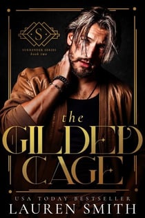 The Gilded Cage - The Surrender Series, #2
