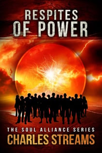 Respites of Power - The Soul Alliance, #1