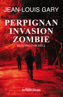 Perpignan Invasion Zombie - Heading for Hell