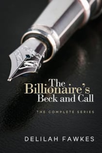 The Billionaire's Beck and Call - The Billionaire's Beck and Call, #1