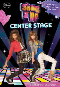 Shake It Up: Center Stage