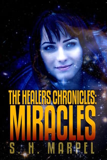 The Healers Chronicles: Miracles - Ghost Hunters Mystery Parables